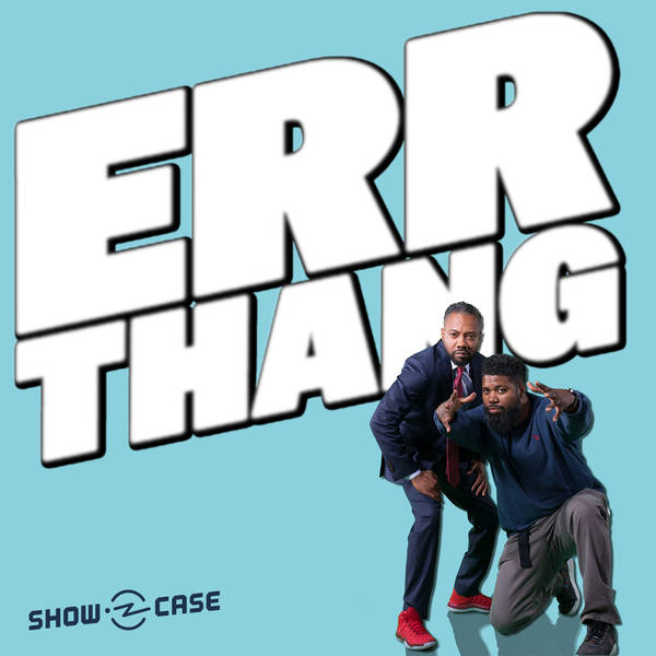 Errthang #2 – What the Hell is Wrong with Al?