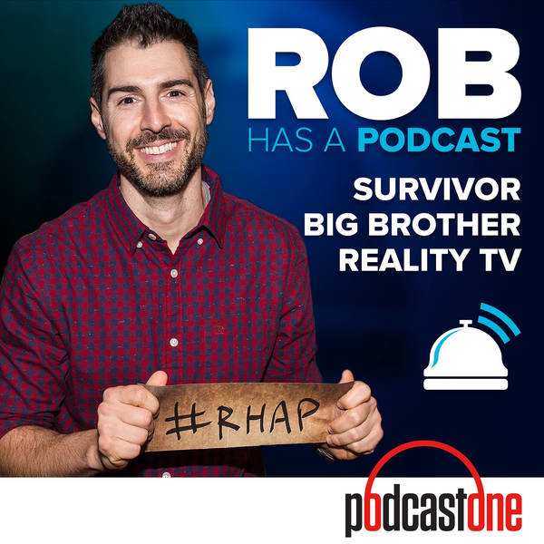 Rob Has a Podcast | Survivor / Big Brother / Amazing Race - RHAP image