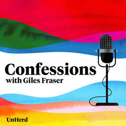 Confessions with Giles Fraser - UnHerd image