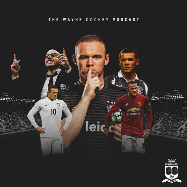 The Wayne Rooney Podcast