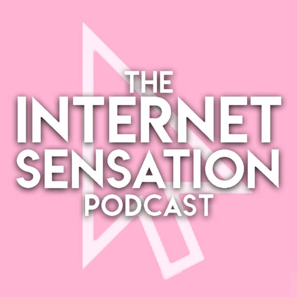 Internet Sensation Podcast