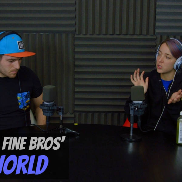 Podcast #77 - Thoughts On Fine Bros' React World