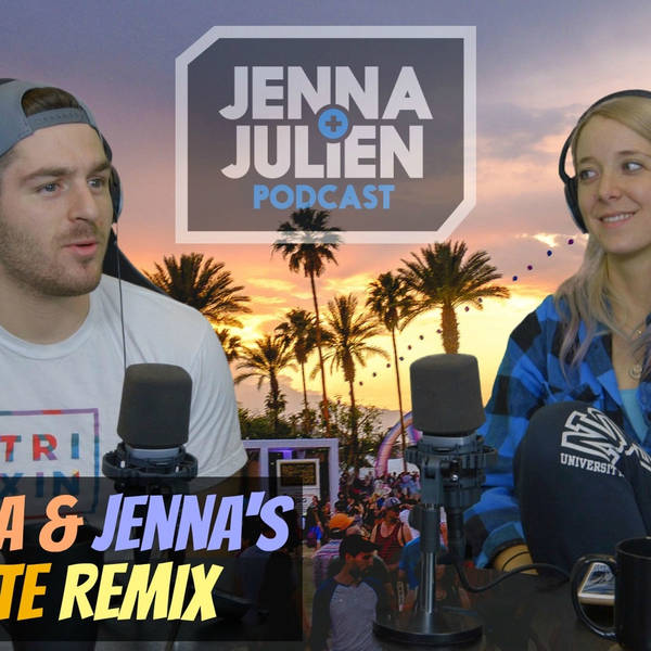 Podcast #88 - Coachella & Jenna's Favorite Remix