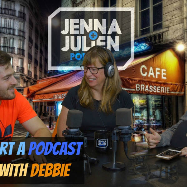 Podcast #90 - How To Start A Podcast & Games with Debbie