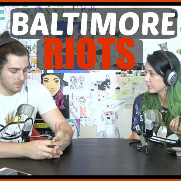 Podcast #38 - The Baltimore Riots