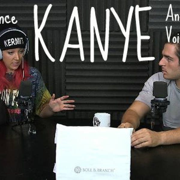 Podcast #56 - The Importance Of Kanye & Unfiltered Voices