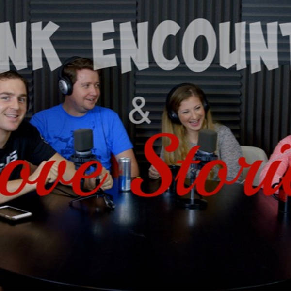 Podcast #64 - Drunk Encounters & Love Stories w/ Jason & Gabs