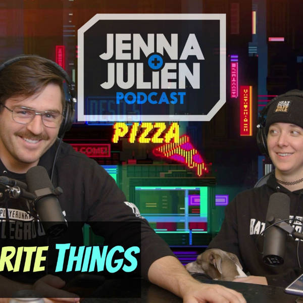 Podcast #176 - Our Favorite Things