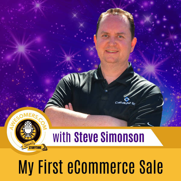 EP 110 - Steve Simonson - My First eCommerce Sale