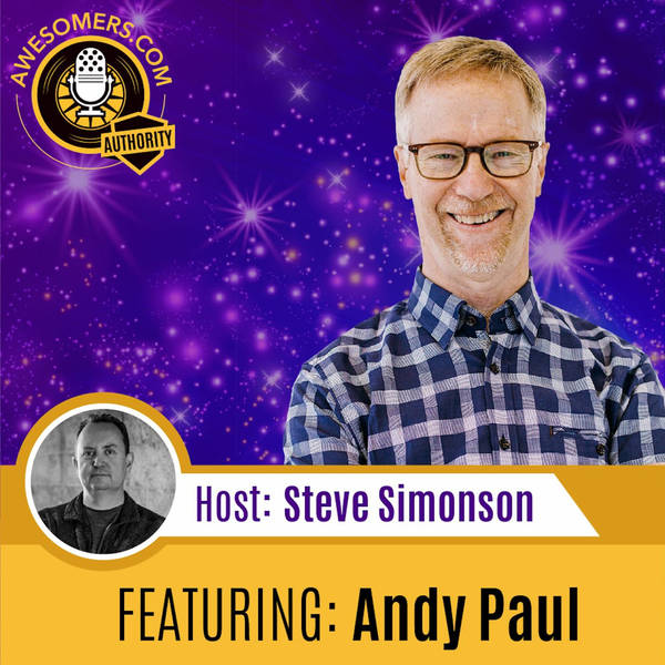 EP 42 - Andy Paul - Having the Right People to Build Relationships