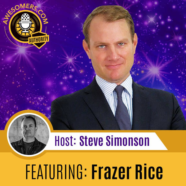 EP 40 - Frazer Rice - Wealth Actually Book Intro: The Importance of Working with Financial Experts