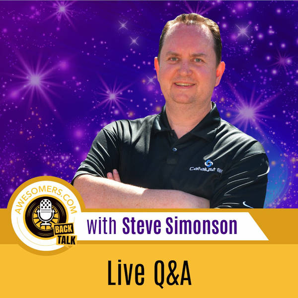 EP 37 - Steve Simonson - Steve Answers Live Questions from The Awesomer Army of Listeners
