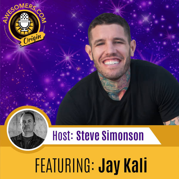 EP 47 - Jay Kali - Have a Healthy Well Balanced Life as an Awesomer