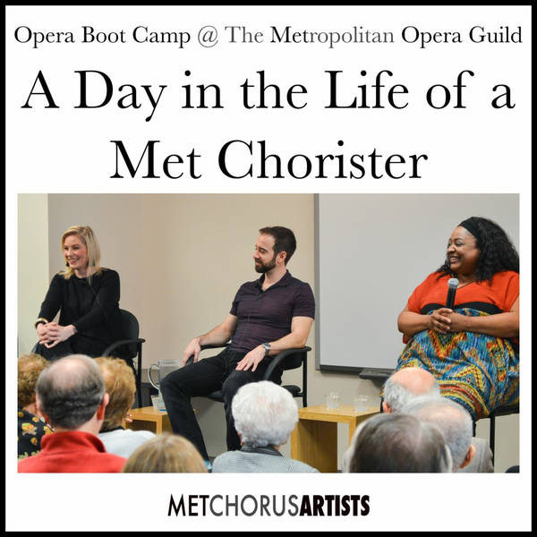 Ep. 128: Opera Boot Camp - A Day in the Life of a Met Chorister