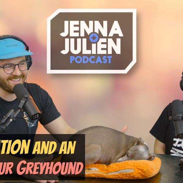 Podcast #232 - Our Vacation and an Update On Our Greyhound
