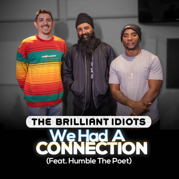 We Had A Connection (Feat. Humble The Poet)