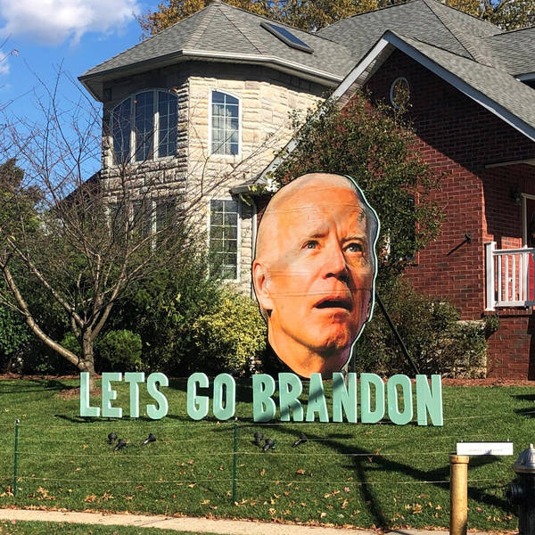 584 - Let’s Fuck Brandon (12/14/21)