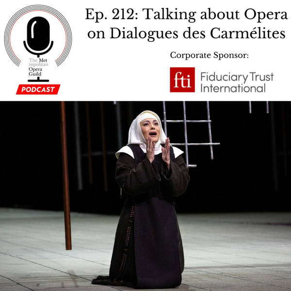 Ep. 212: Talking about Opera on Dialogues des Carmélites