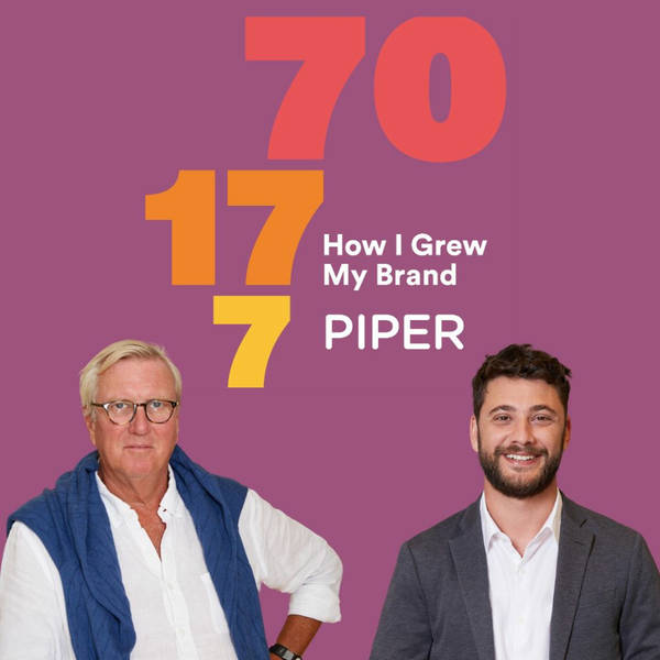 Bonus Episode: Piper Co-Founder, Crispin Tweddell & our Head of Brand, Yasha Estraikh