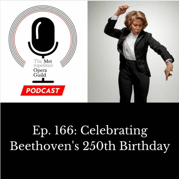 Ep.166: Celebrating Beethoven's 250th Birthday with Victoria Bond