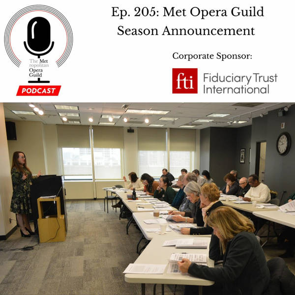 Ep. 205: Met Opera Guild Season Announcement