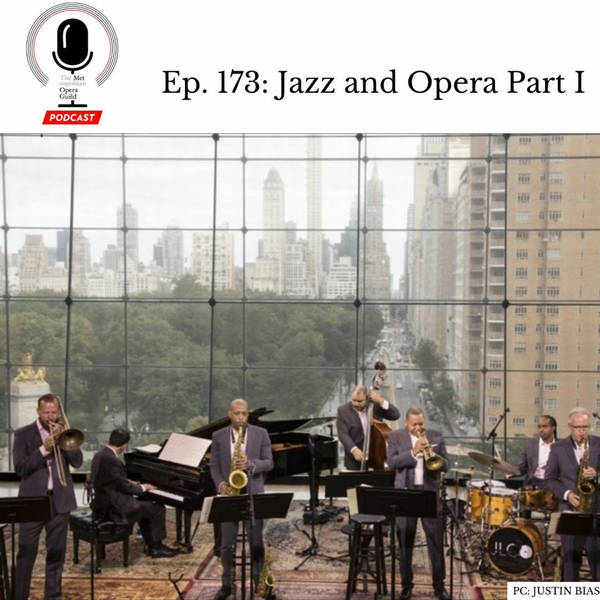 Ep. 173: Jazz and Opera Part I with Deidre Bird