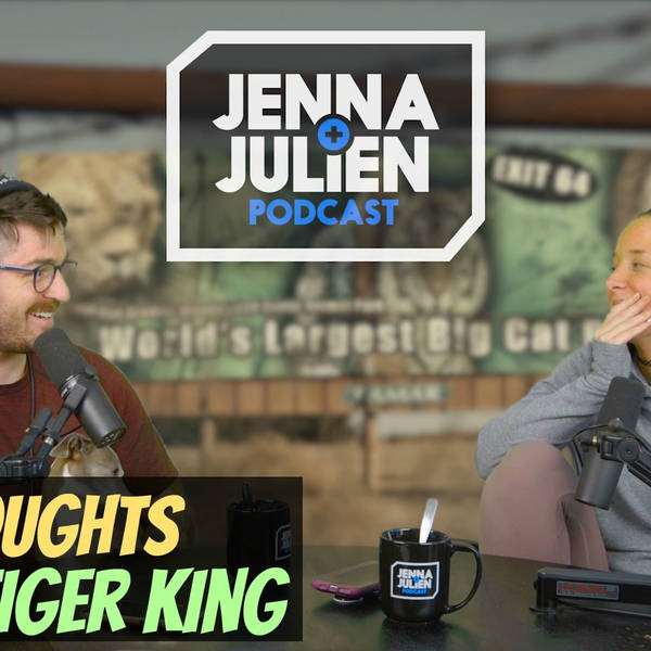 Podcast #271 - Our Thoughts On Tiger King