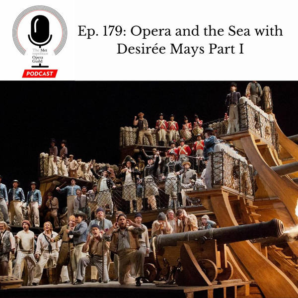 Ep. 179: Opera and the Sea with Desirée Mays Part I