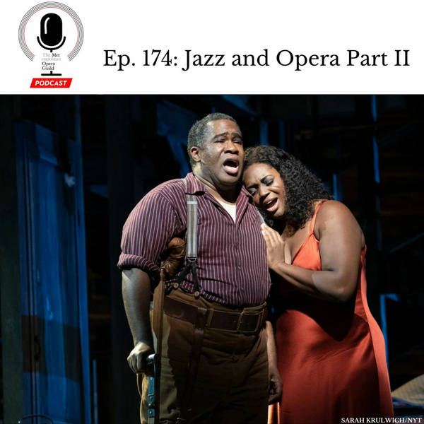 Ep. 174: Jazz and Opera Part II with Deidre Bird