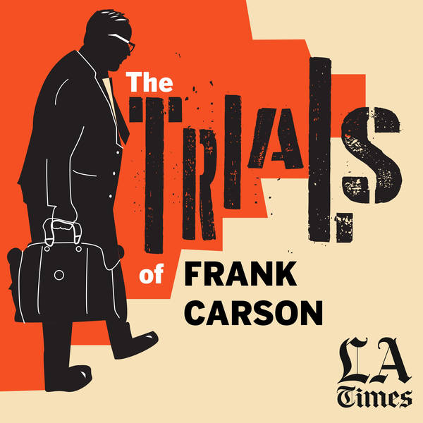 L.A. Times presents The Trials of Frank Carson