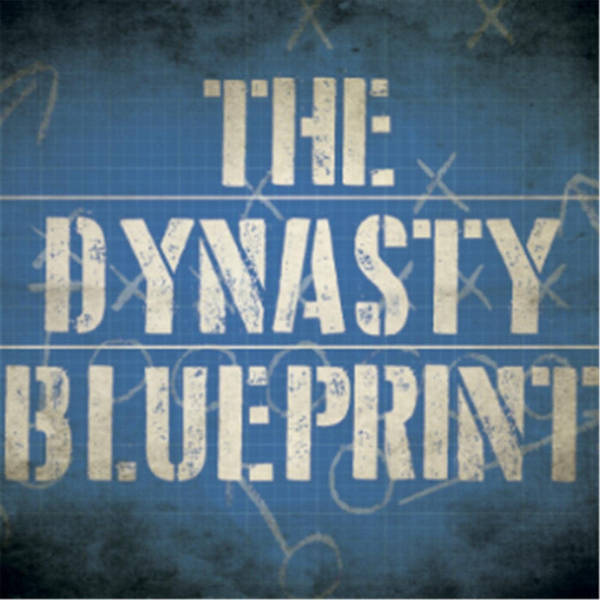 Dynasty Blueprint 225 -  Dynasty Team Building with Curtis Patrick, Part One