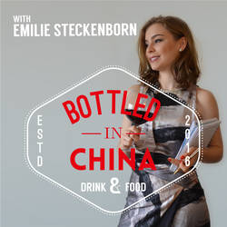 Bottled in China: A Wine & Food Podcast image