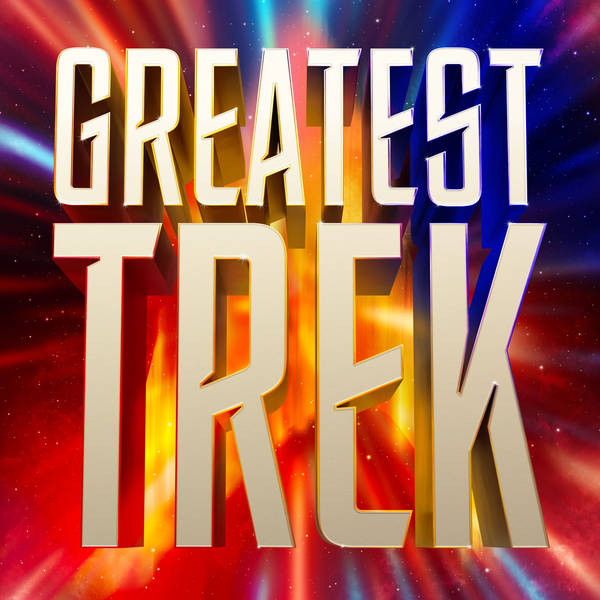 Greatest Trek: New Star Trek Reviewed