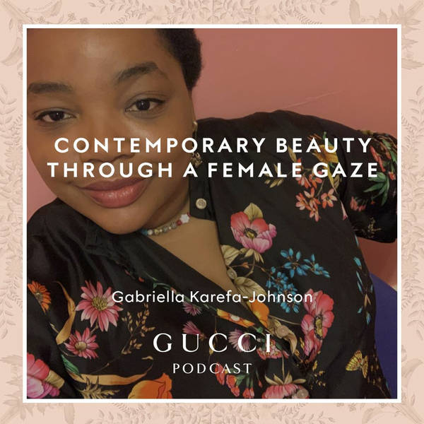 Contemporary Beauty through a Female Gaze with Gabriella Karefa-Johnson and Funmi Fetto.