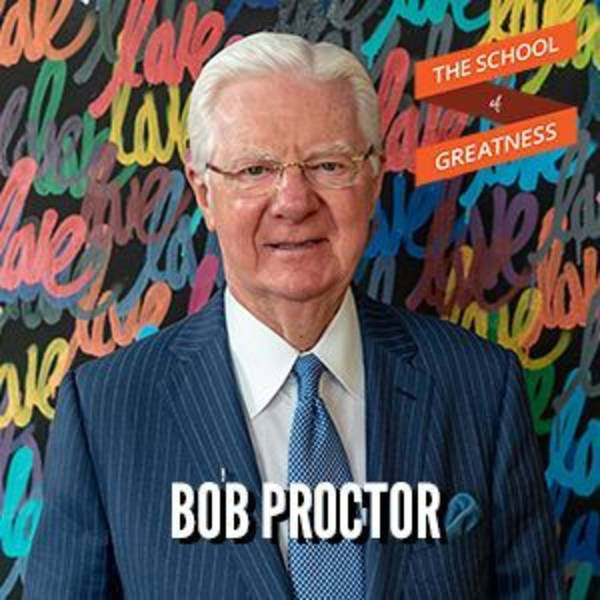 835 Bob Proctor: How to Manifest Abundance