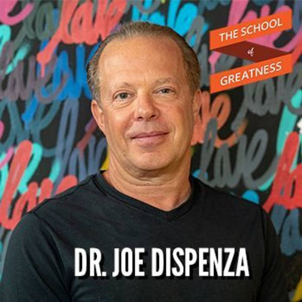 826 Dr. Joe Dispenza: Heal The Body and Transform the Mind