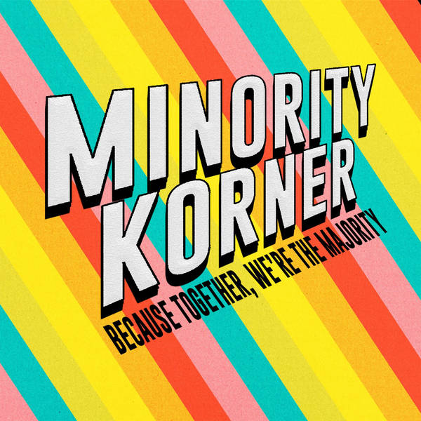 MKEP52: Best Of Minority Korner Frankenstein Style (Queer History, Tiger Mandingo, Slave Tetris, Bees/Birth/Bears, Gretta Garbo, Poz Phobia, KKK, Latino History, Luke Cage, MC Skat Kat, Janet Jackson)