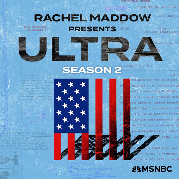 Introducing Season Two of Rachel Maddow Presents: Ultra