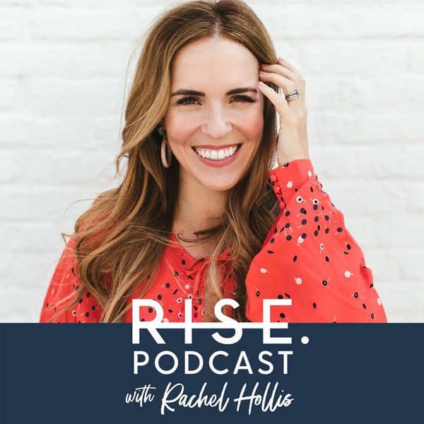 16: Rise Conference BONUS Episode - Jen Hatmaker, Brit Barron, and Rachel Hollis