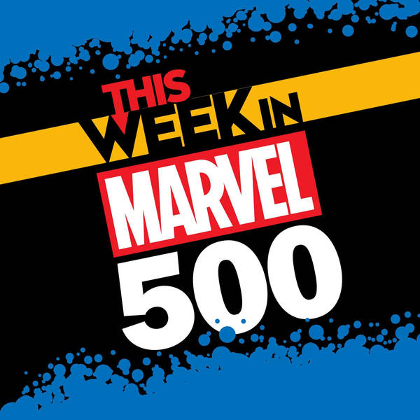 500th Special: Marvel Studios’ What If?!, Ms. Marvel, Games, Comics & more!