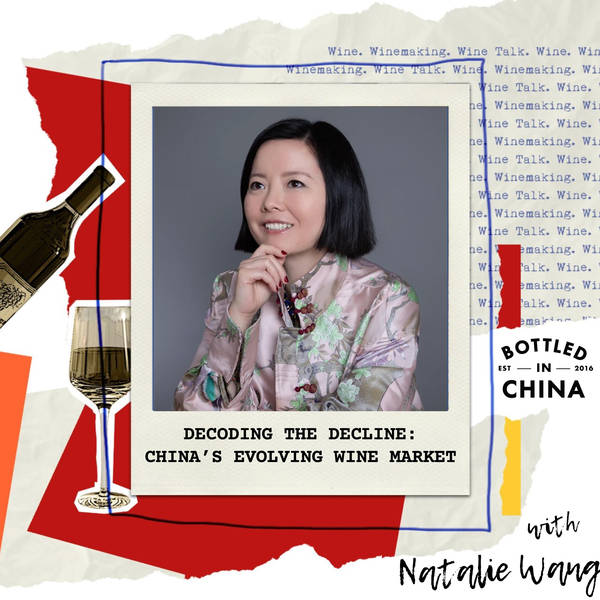 Decoding the Decline: Natalie Wang on China’s Evolving Wine Market