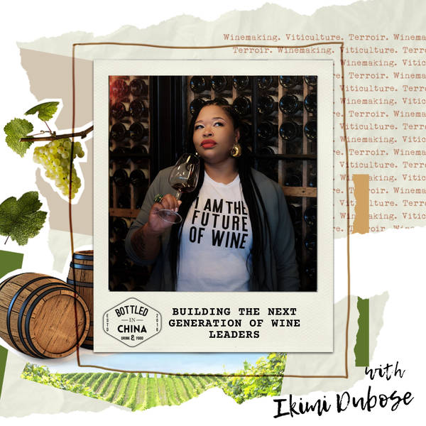 Building the Next Generation of Wine Leaders with The Roots Fund Founder, Ikimi Dubose