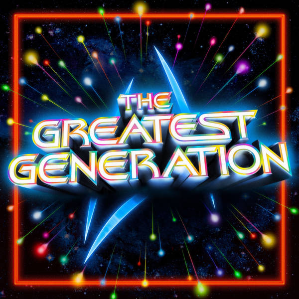 The Greatest Generation - Podcast
