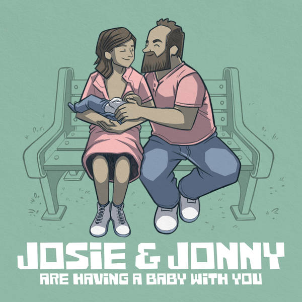Josie & Jonny are Having a Baby...With You!
