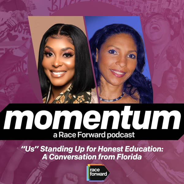 Episode 02: “Us” Standing Up For Honest Education: A Conversation From Florida
