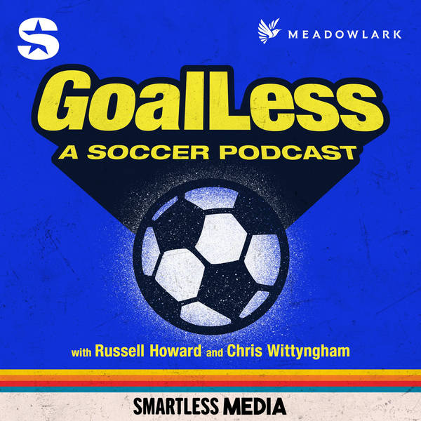 YOUR NEW FAVORITE SOCCER SHOW: GoalLess with Russell Howard and Chris Wittyngham