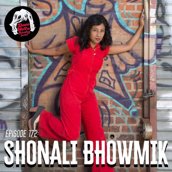 Episode 172: Shonali Bhowmik