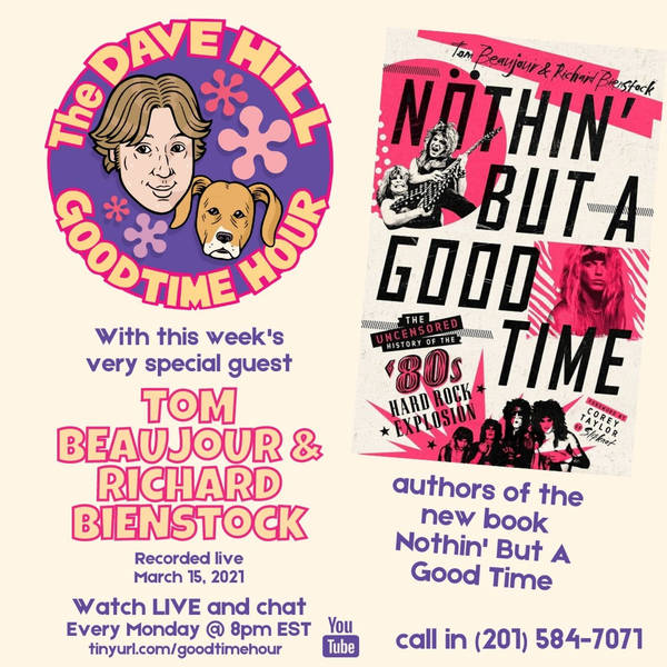 Episode 212: Authors of "Nothin' But A Good Time," Tom Beaujour and Richard Bienstock