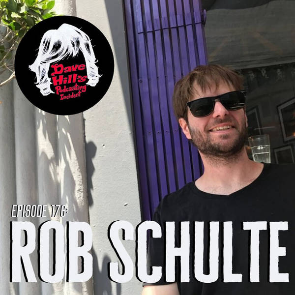 Episode 176: Rob Schulte