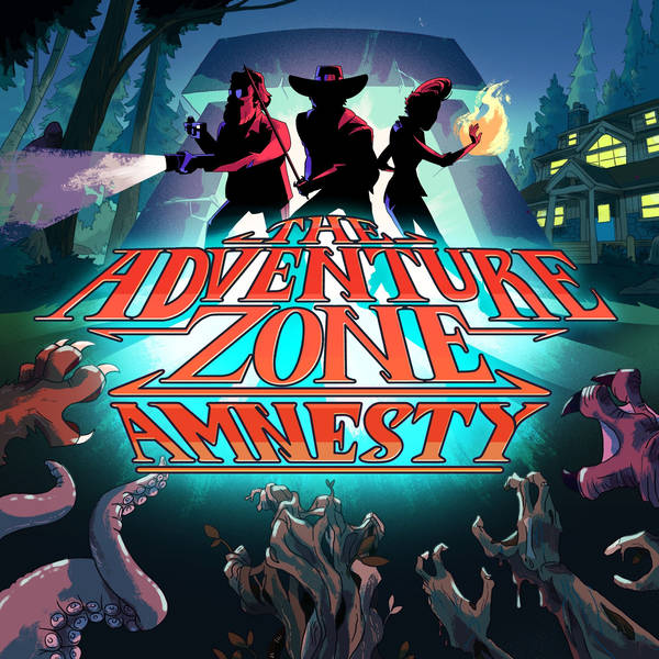 The The Adventure Zone Zone: Amnesty Wrap-Up!